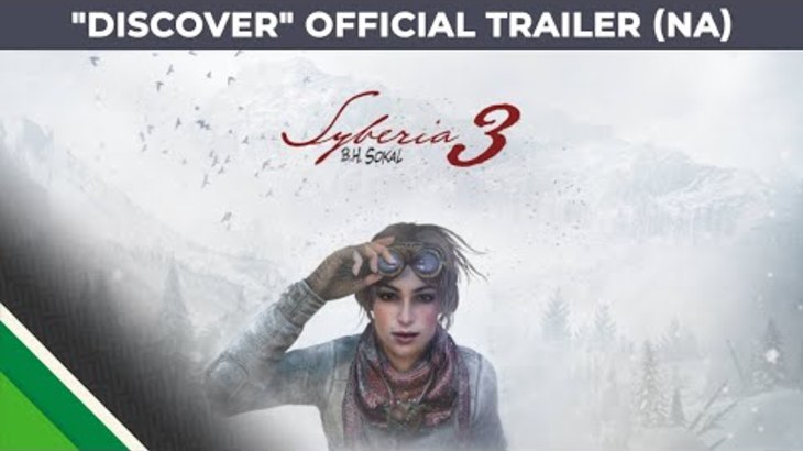 Syberia 3 l "Discover" Official trailer NA l Microids