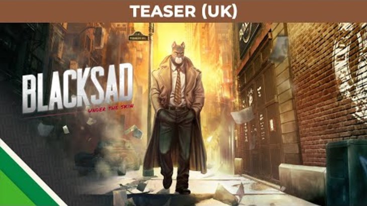 Blacksad: Under the Skin | Teaser UK | Microids, Pendulo Studios & YS Interactive